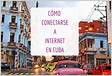 Cómo conectarse a Internet en Cuba WiFi datos 202